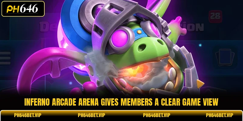 Inferno Arcade Arena gives members a clear game view