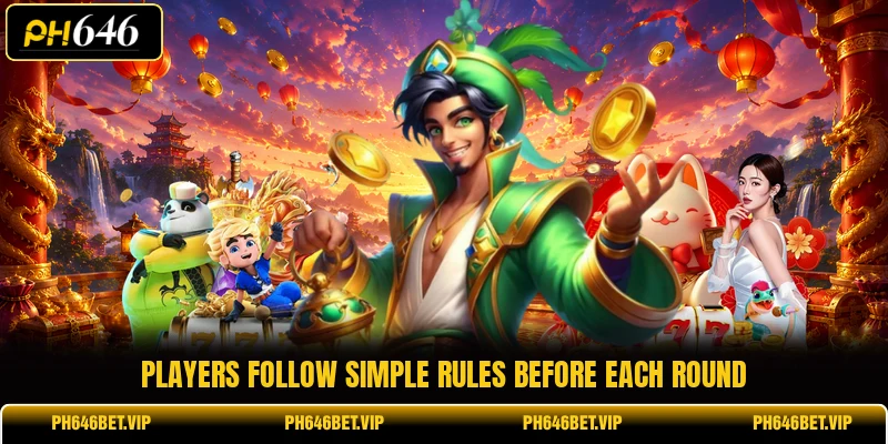 Players follow simple rules before each round